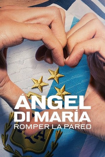 Locandina di Ángel Di María: abbattere il muro