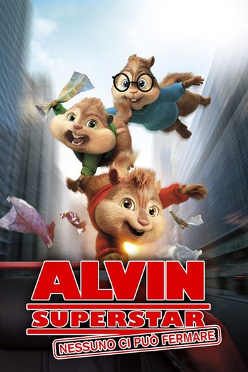 Locandina di Alvin Superstar - Nessuno ci può fermare