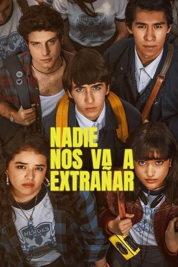 Locandina di Nadie nos va a extrañar