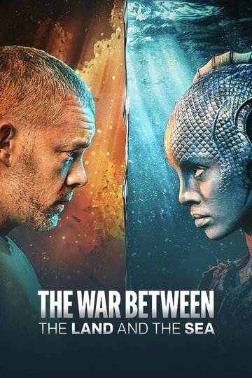 Locandina di The War Between the Land and the Sea