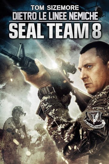 Locandina di Dietro le linee nemiche - Seal Team 8