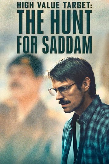 Locandina di High Value Target: The Hunt for Saddam