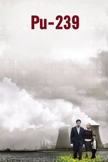 Locandina di Plutonio 239 - Pericolo invisibile