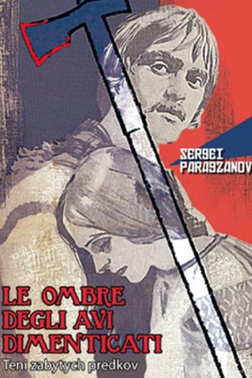 Locandina di Le ombre degli avi dimenticati