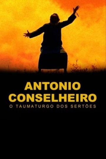 Locandina di Antônio Conselheiro: O Taumaturgo dos Sertões