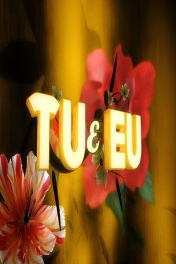 Locandina di Tu e Eu