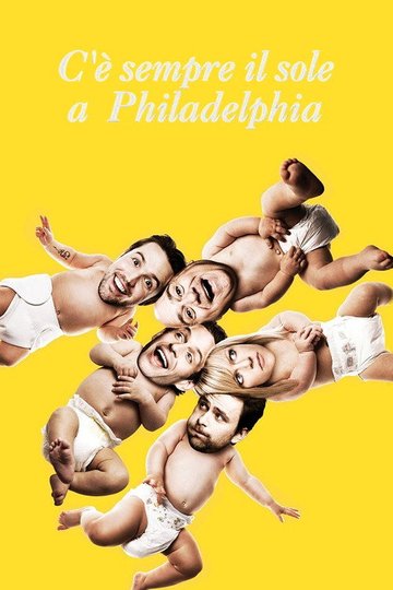 Locandina di C'è sempre il sole a Philadelphia