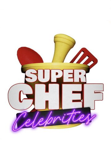 Locandina di Super Chef Celebrities