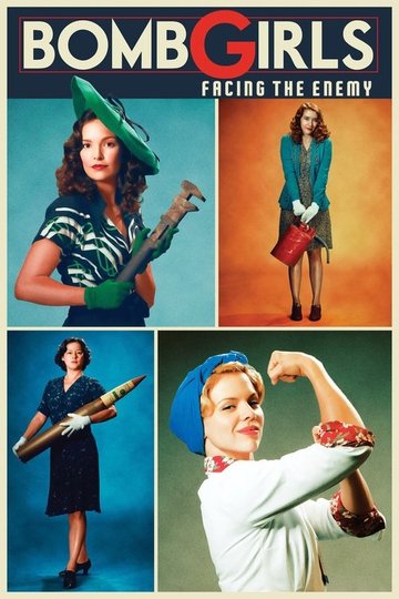 Locandina di Bomb Girls: Facing the Enemy