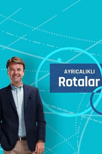 Locandina di Ayrıcalıklı Rotalar