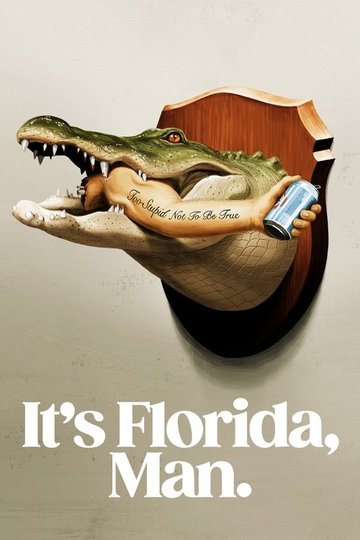 Locandina di It's Florida, Man.
