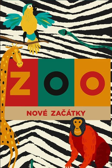 Locandina di ZOO: Nové začátky