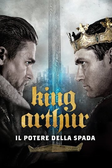 Locandina di King Arthur - Il potere della spada