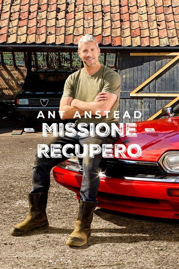Locandina di Ant Anstead: Missione recupero