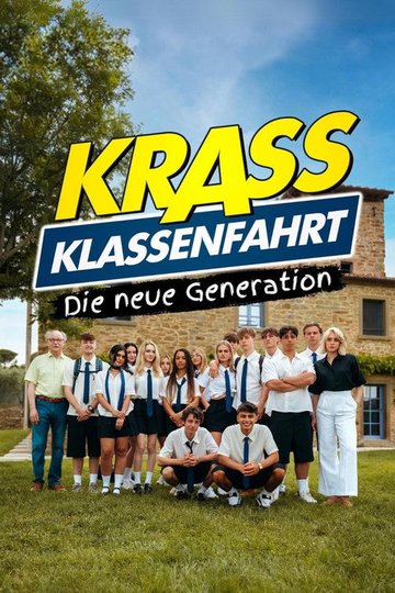 Locandina di Krass Klassenfahrt - Die neue Generation