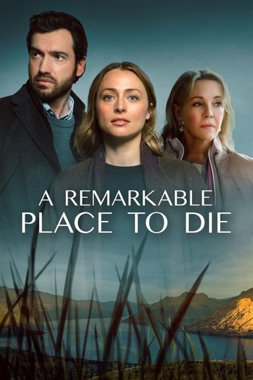 Locandina di A Remarkable Place to Die
