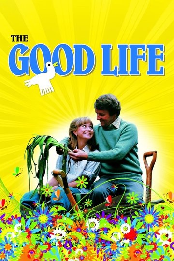 Locandina di The Good Life