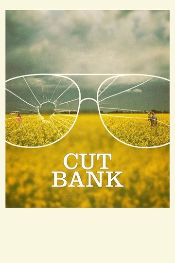 Locandina di Cut Bank - Crimine chiama crimine