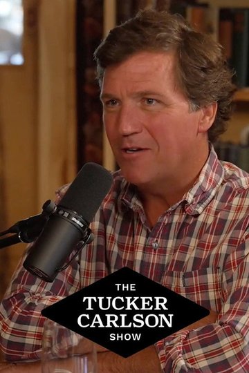 Locandina di The Tucker Carlson Show