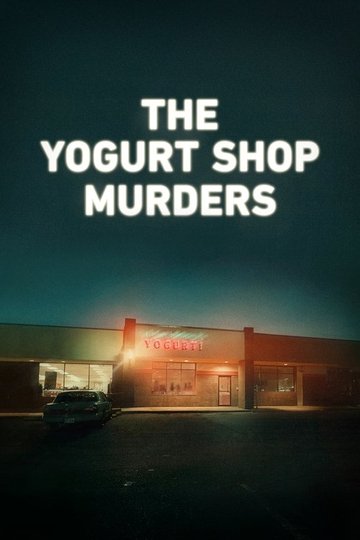 Locandina di The Yogurt Shop Murders