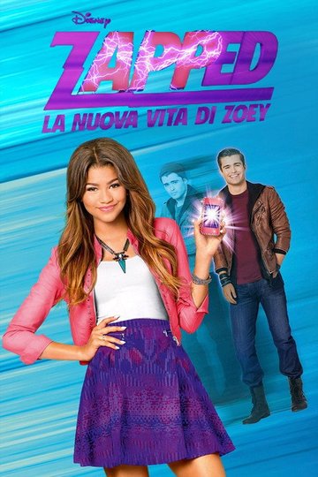 Locandina di Zapped - La nuova vita di Zoey