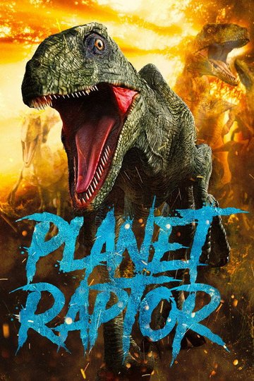 Locandina di Planet Raptor