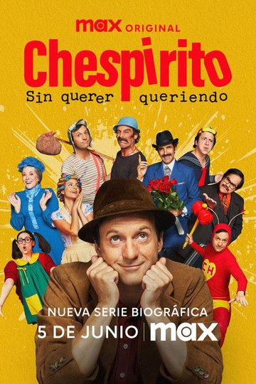 Locandina di Chespirito: Sin querer queriendo