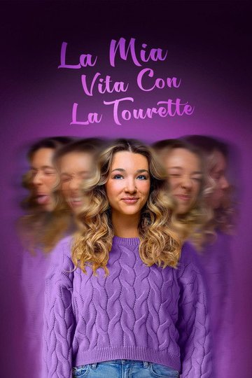Locandina di La mia vita con la Tourette