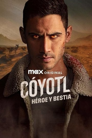 Locandina di Cóyotl, héroe y bestia