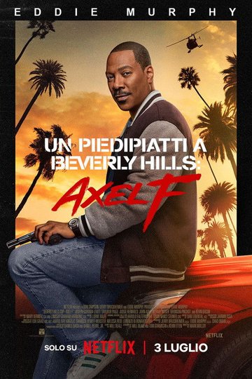 Locandina di Un piedipiatti a Beverly Hills: Axel F