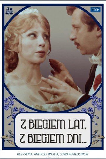 Locandina di Z Biegiem Lat, z Biegiem Dni...