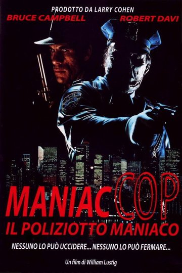 Locandina di Maniac Cop - Il poliziotto maniaco
