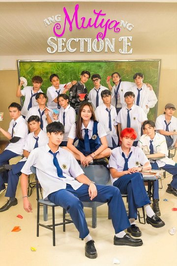 Locandina di Ang Mutya ng Section E