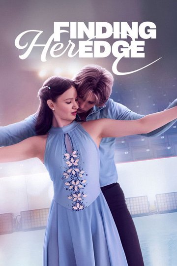 Locandina di Finding Her Edge - Passione sul ghiaccio
