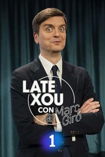 Locandina di Late Xou con Marc Giró
