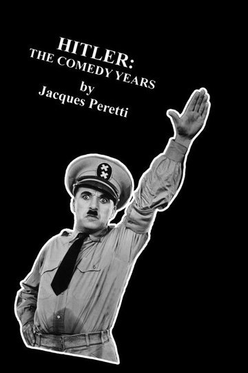 Locandina di Hitler: The Comedy Years