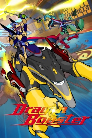 Locandina di Dragon Booster