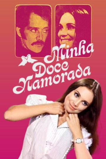 Locandina di Minha Doce Namorada