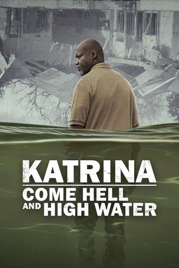 Locandina di Katrina: vent'anni dopo l'uragano a New Orleans