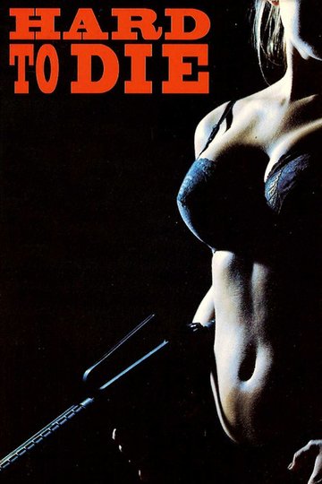 Locandina di Hard to Die