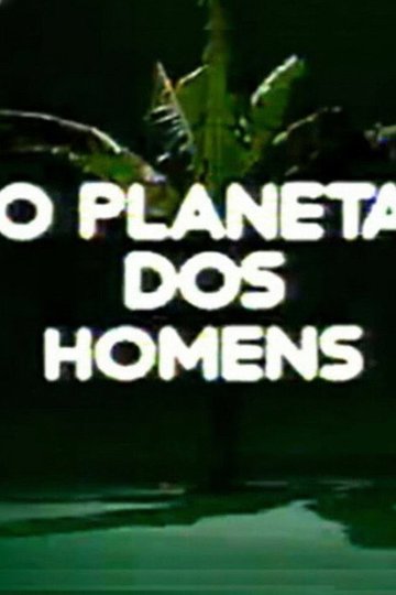 Locandina di Planeta dos Homens