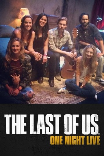 Locandina di The Last of Us: One Night Live