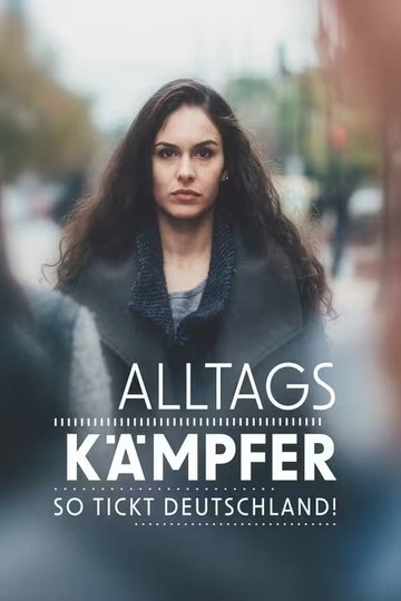 Locandina di Die Alltagskämpfer – Überleben in Deutschland
