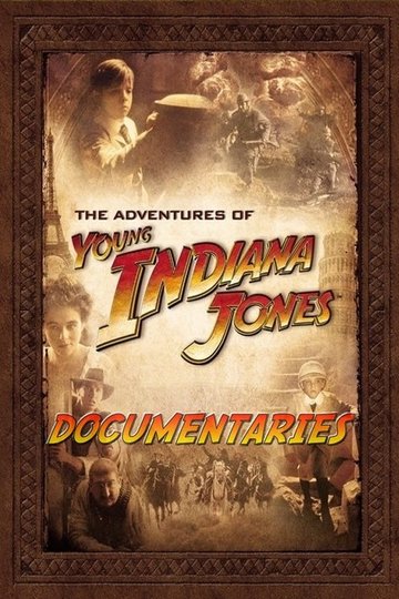 Locandina di The Adventures of Young Indiana Jones Documentaries