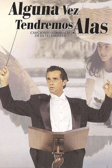 Locandina di Alguna Vez Tendremos Alas