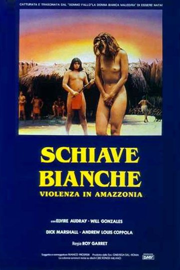Locandina di Schiave bianche: violenza in Amazzonia