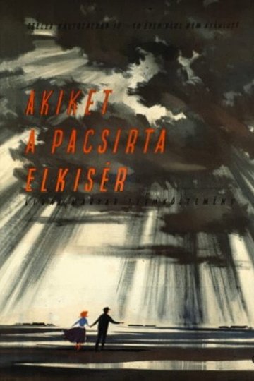 Locandina di Akiket a pacsirta elkísér