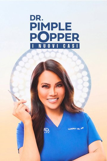 Locandina di Dr. Pimple Popper - I nuovi casi