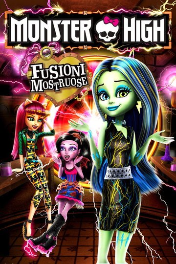 Locandina di Monster High - Fusioni mostruose