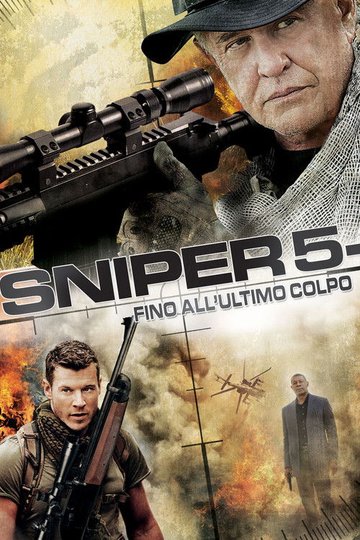 Locandina di Sniper 5 - Fino all'ultimo colpo